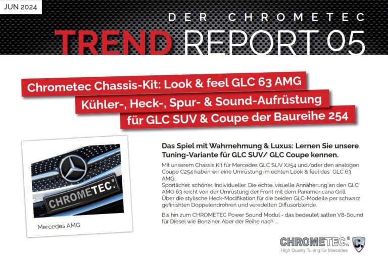 Chrometec setzt Akzente im Tuning: Neuer Trendreport und GLC 254 Kit